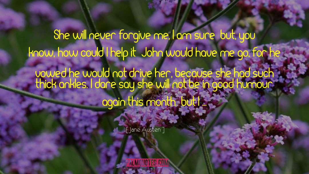 Forgive Me quotes by Jane Austen