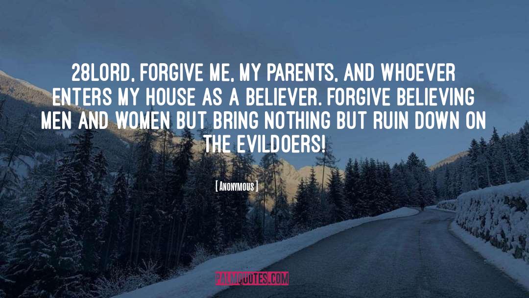 Forgive Me quotes by Anonymous