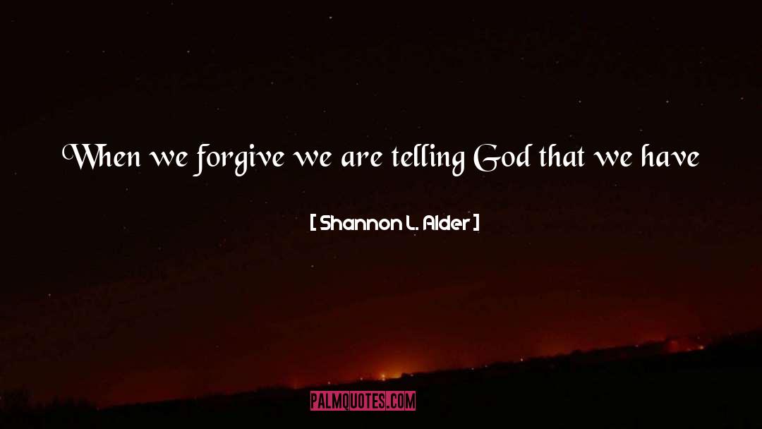 Forgive Others quotes by Shannon L. Alder