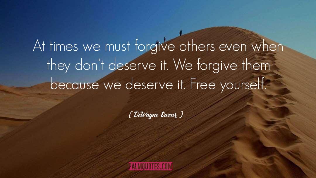 Forgive Others quotes by DeWayne Owens