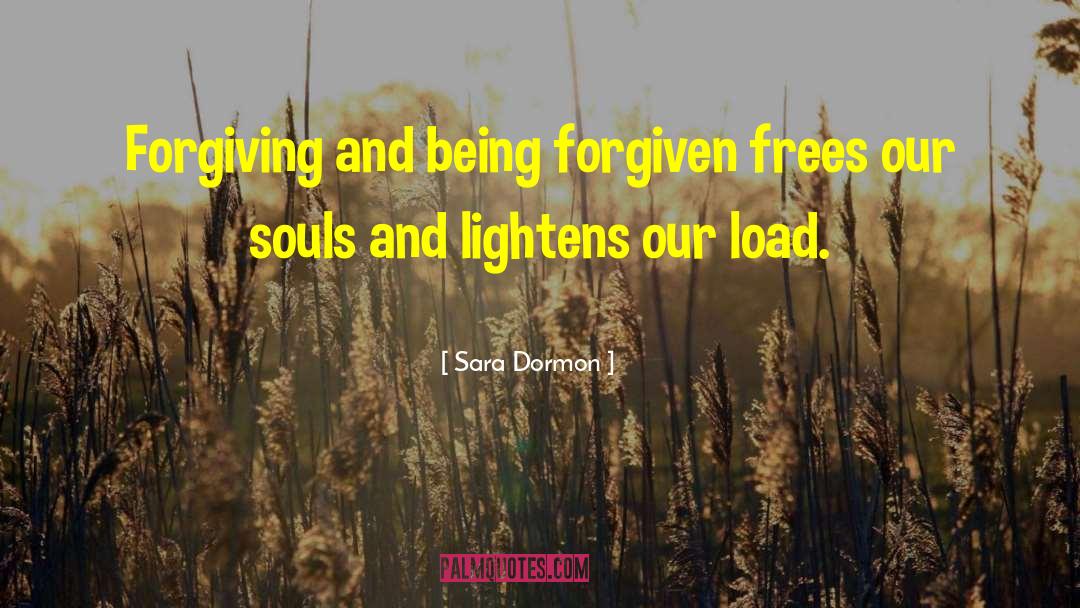 Forgive Others quotes by Sara Dormon