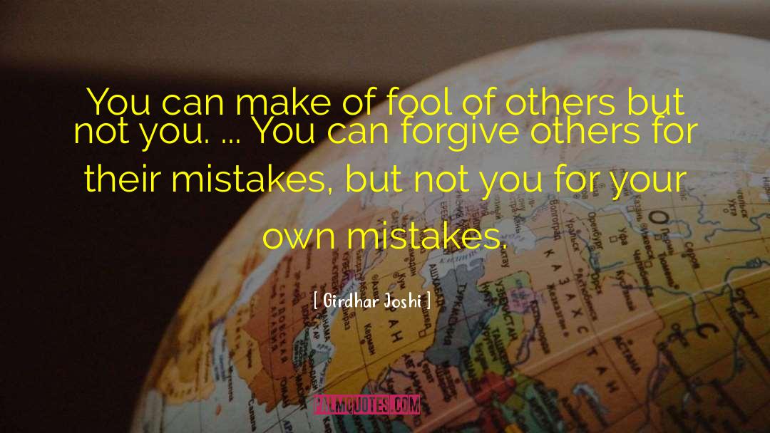 Forgive Others quotes by Girdhar Joshi