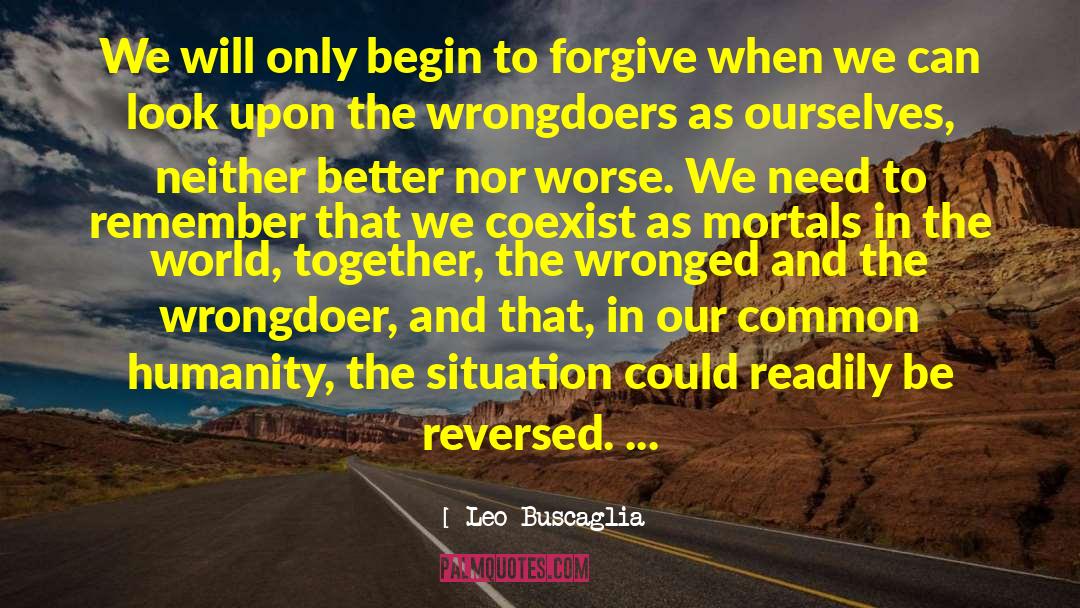 Forgive Others quotes by Leo Buscaglia