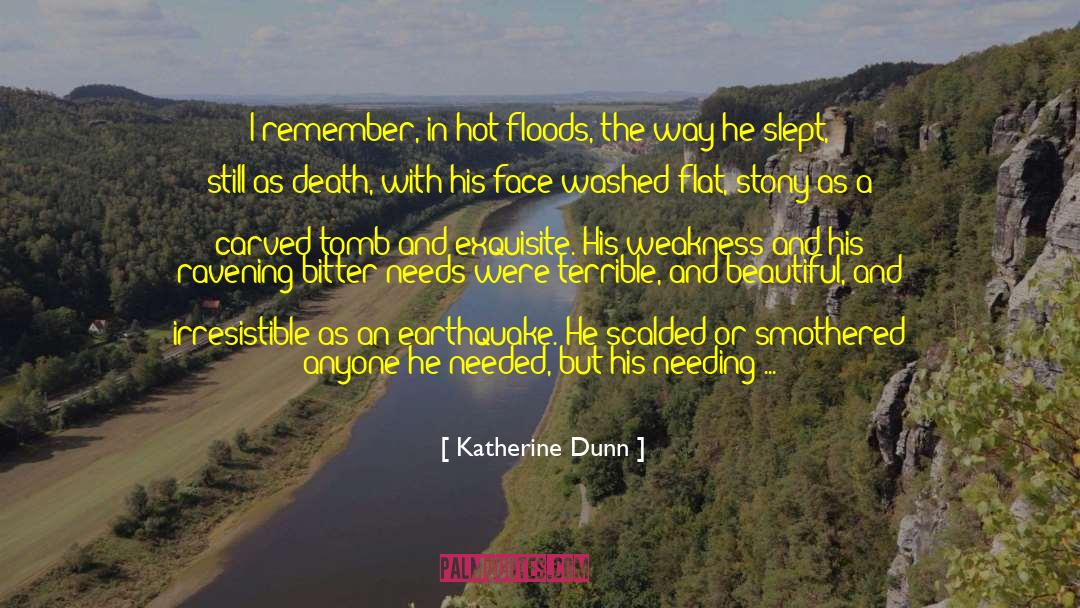 Forgive The Unforgivable quotes by Katherine Dunn