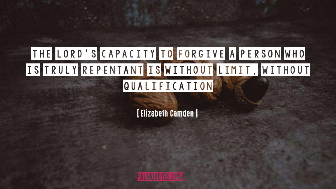 Forgive The Unforgivable quotes by Elizabeth Camden