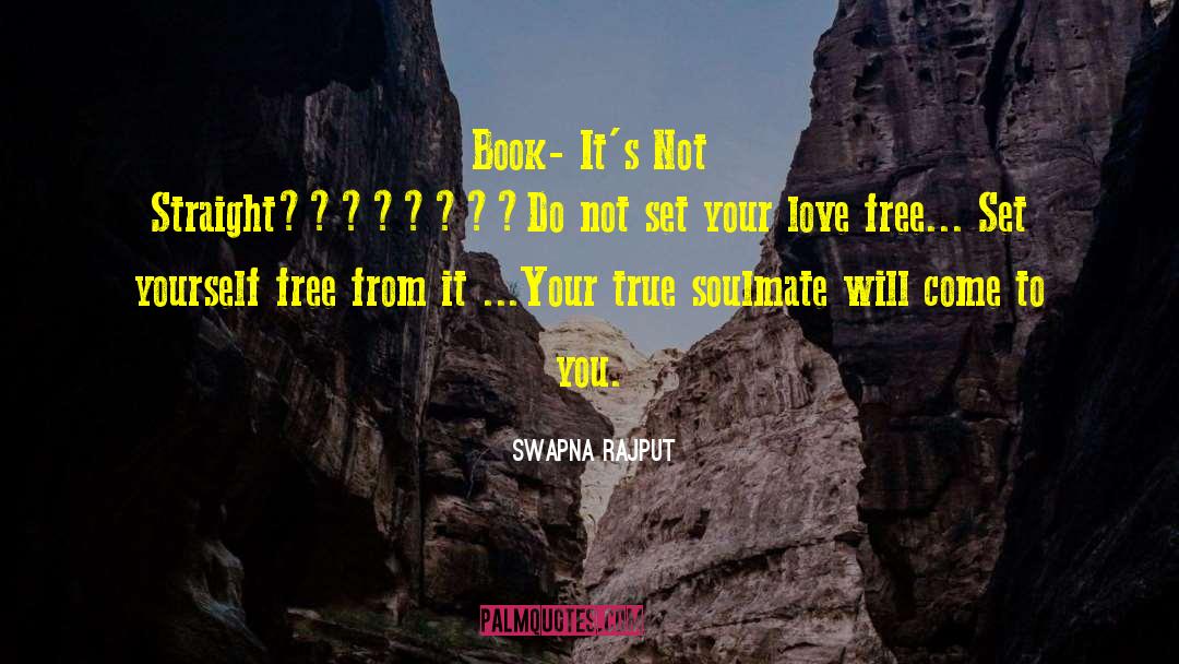 Forgive To Set Yourself Free quotes by Swapna Rajput