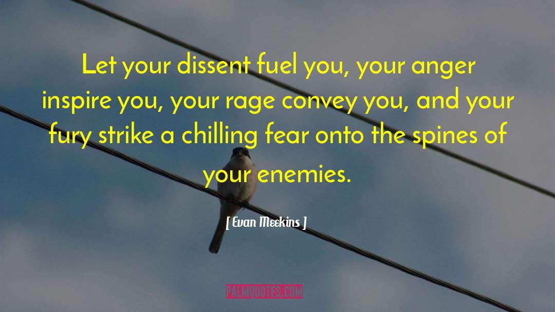 Forgive Your Enemies quotes by Evan Meekins