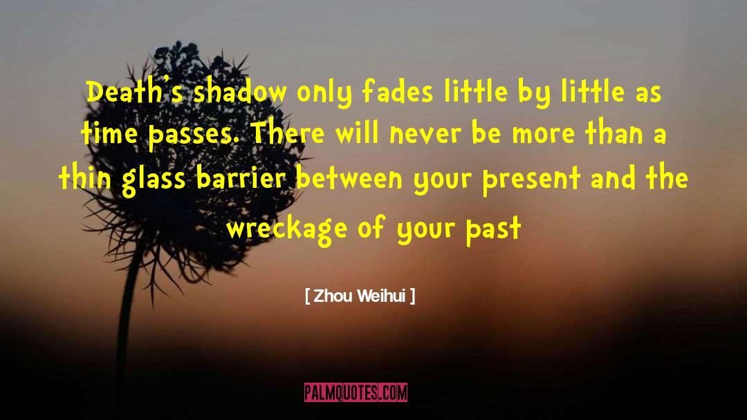 Forgive Your Past quotes by Zhou Weihui