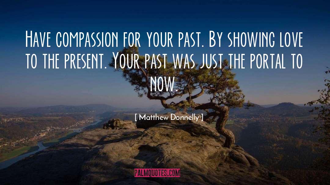 Forgive Your Past quotes by Matthew Donnelly