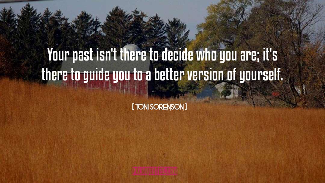 Forgive Your Past quotes by Toni Sorenson