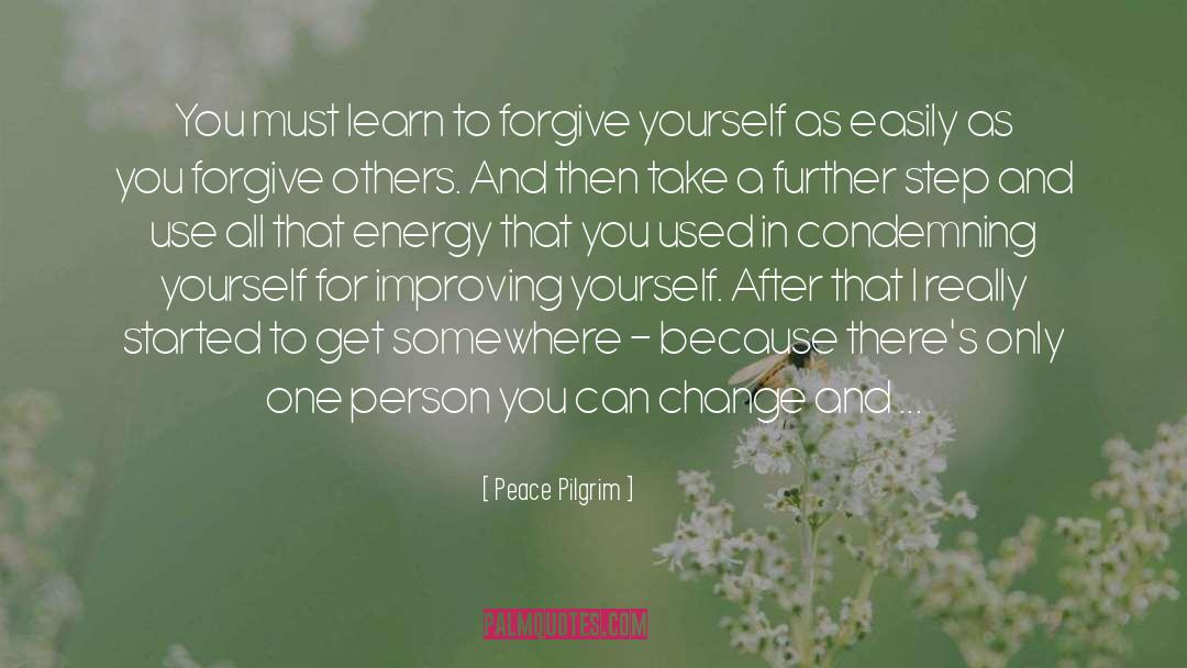 Forgive Yourself quotes by Peace Pilgrim