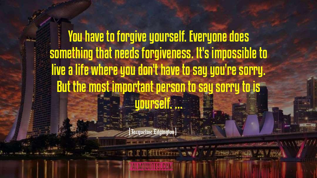 Forgive Yourself quotes by Jacqueline Edgington