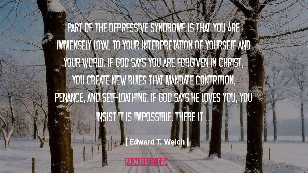 Forgiven In Christ quotes by Edward T. Welch