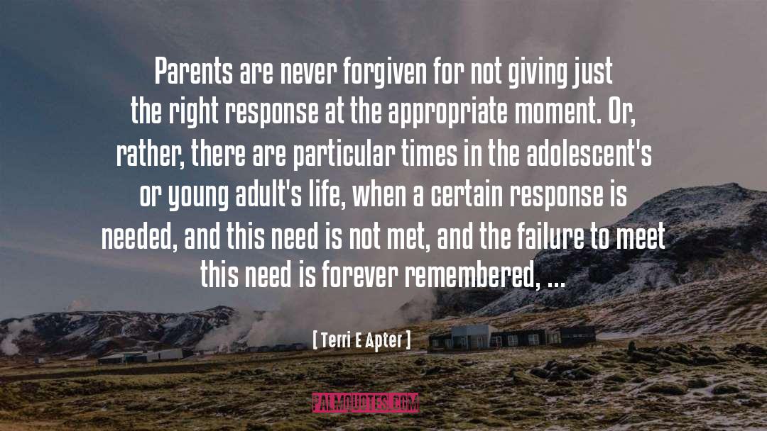 Forgiven quotes by Terri E Apter