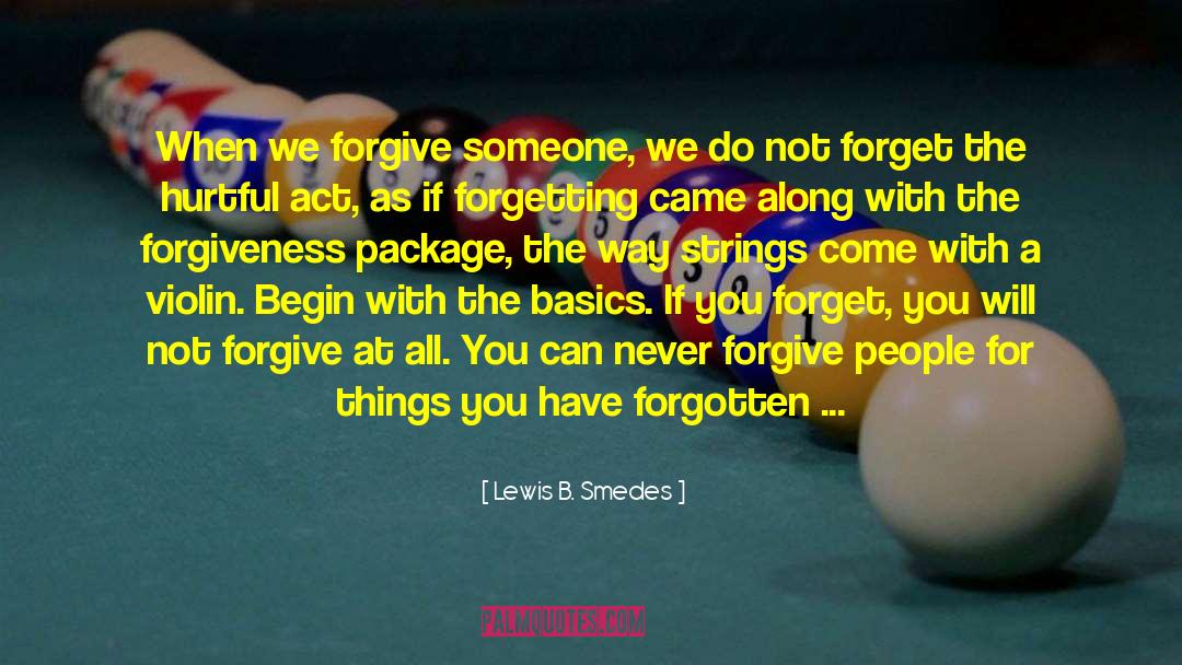 Forgiveness After Betrayal quotes by Lewis B. Smedes