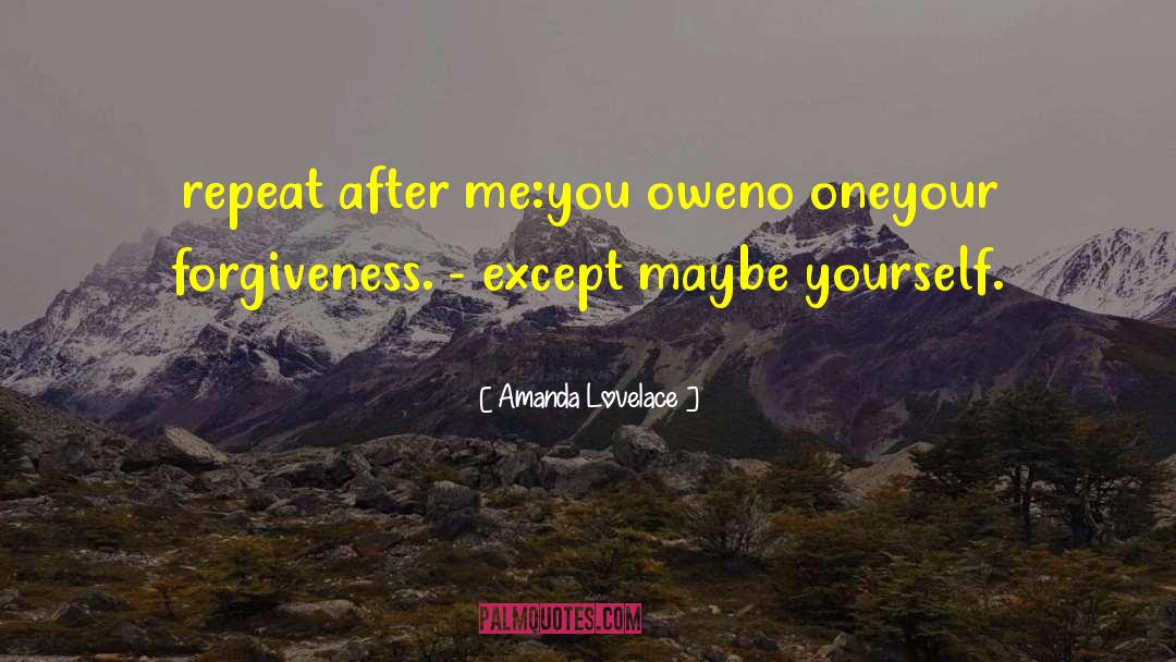 Forgiveness After Betrayal quotes by Amanda Lovelace