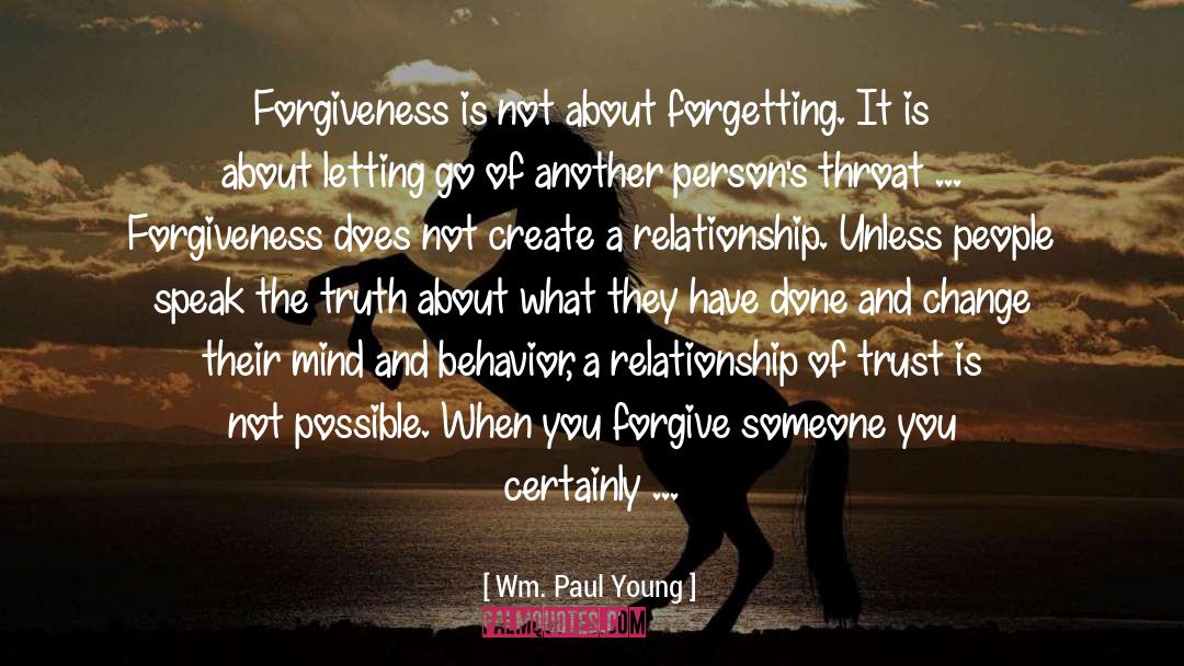 Forgiveness After Betrayal quotes by Wm. Paul Young