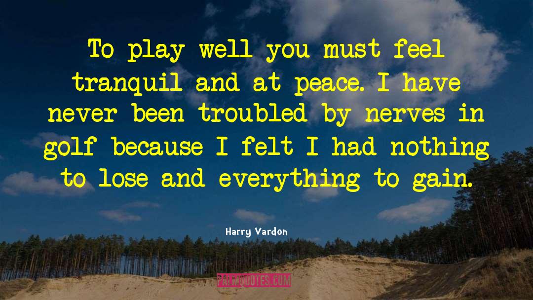 Forgiveness And Peace quotes by Harry Vardon