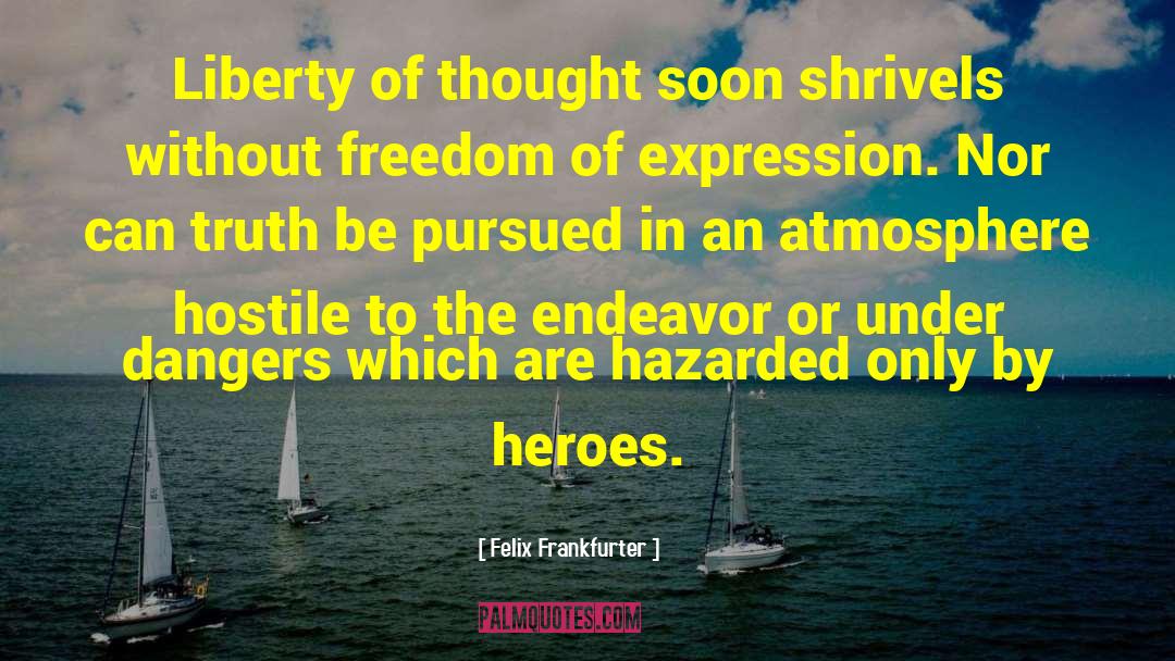 Forgiveness Freedom quotes by Felix Frankfurter