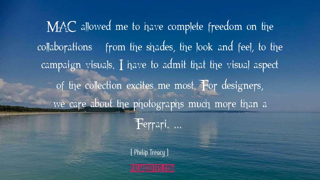 Forgiveness Freedom quotes by Philip Treacy