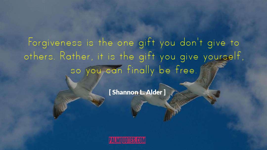 Forgiveness Freedom quotes by Shannon L. Alder