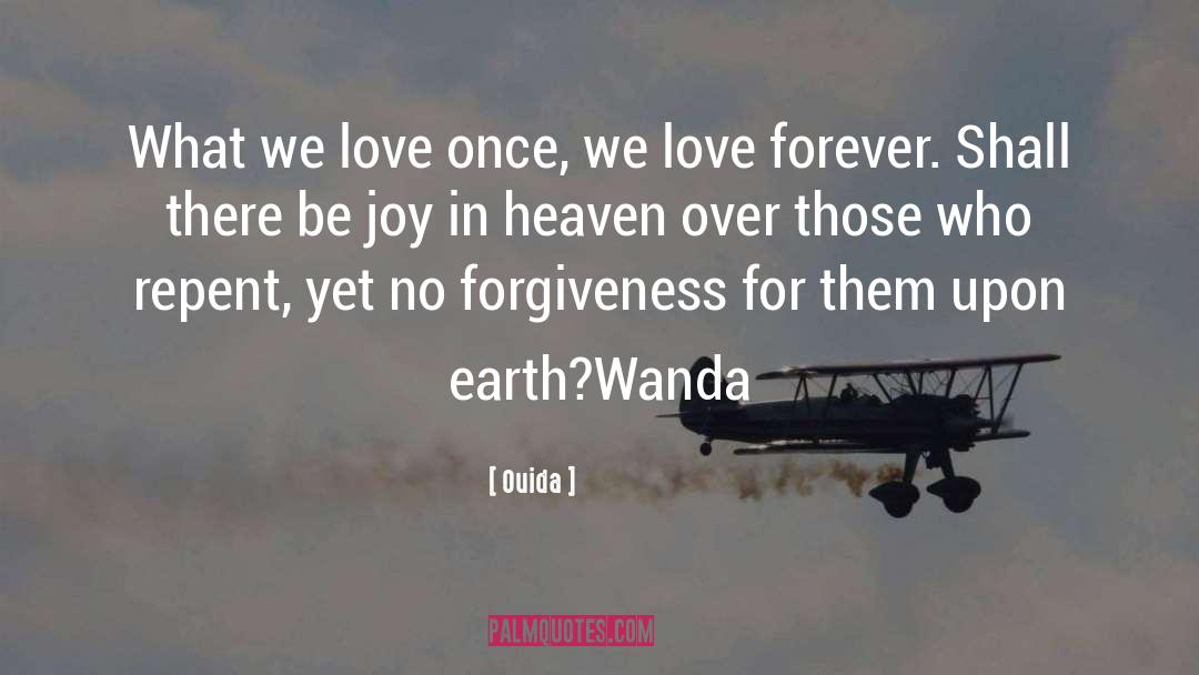 Forgiveness Love quotes by Ouida