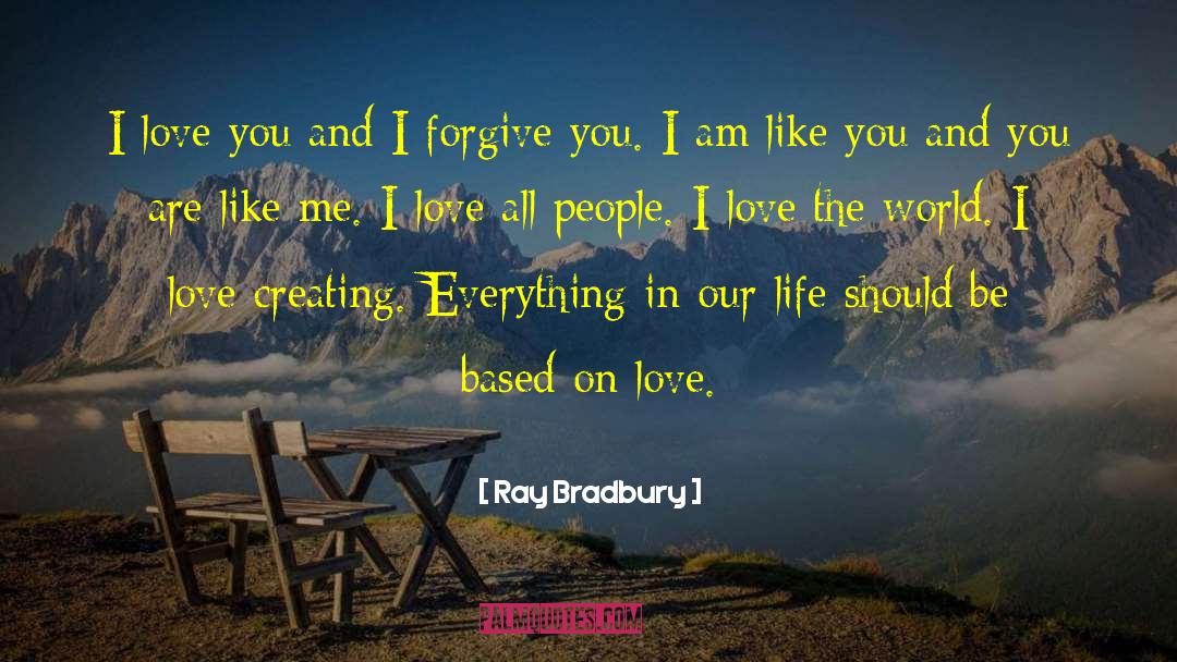 Forgiveness Love quotes by Ray Bradbury