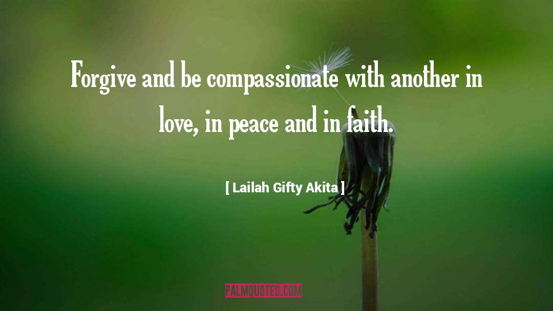 Forgiveness Love quotes by Lailah Gifty Akita