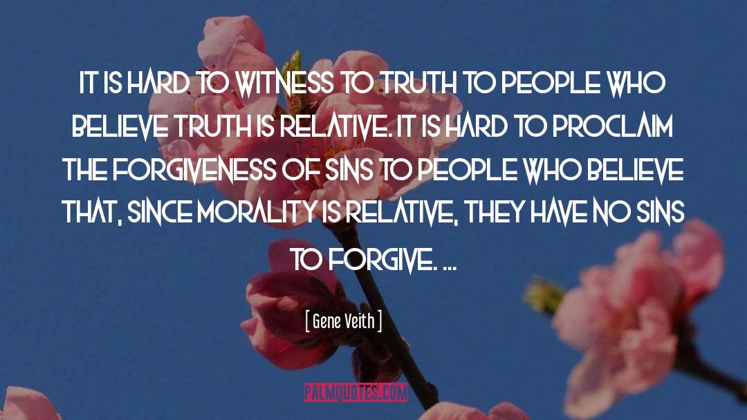 Forgiveness Of Sins quotes by Gene Veith