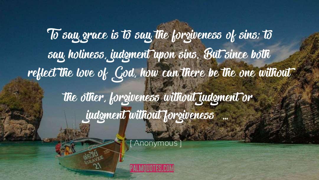 Forgiveness Of Sins quotes by Anonymous