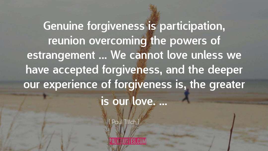 Forgiveness quotes by Paul Tillich