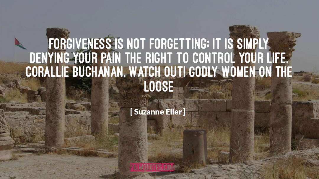 Forgiveness quotes by Suzanne Eller
