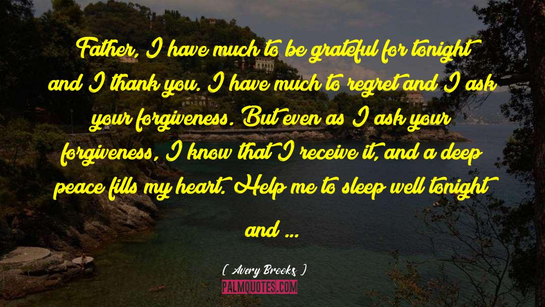 Forgiveness Therapy quotes by Avery Brooks