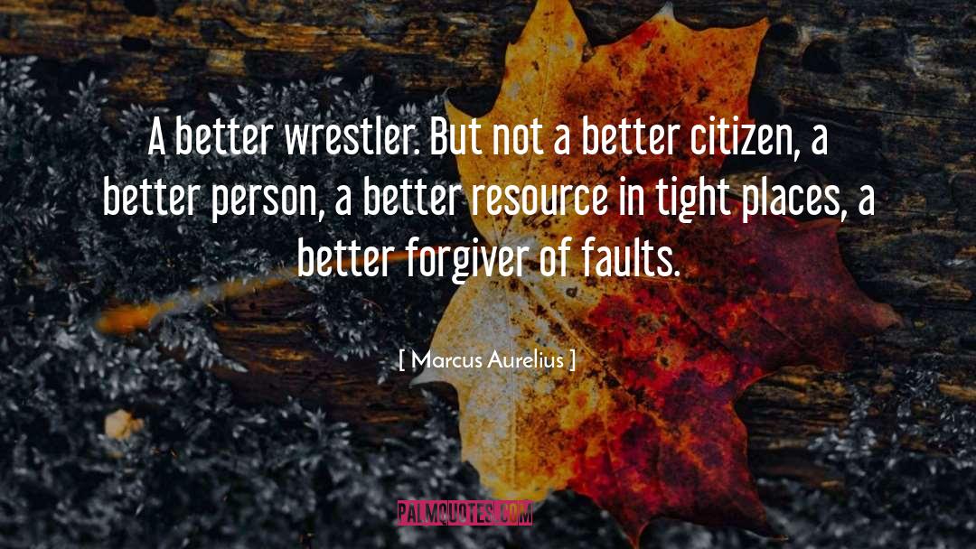 Forgiver quotes by Marcus Aurelius