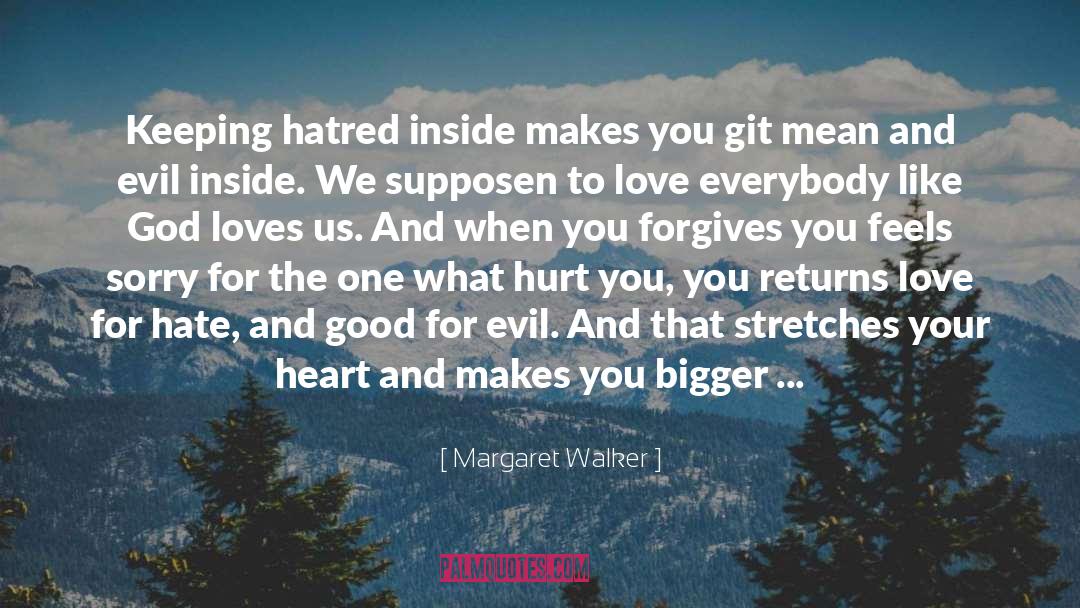 Forgives quotes by Margaret Walker