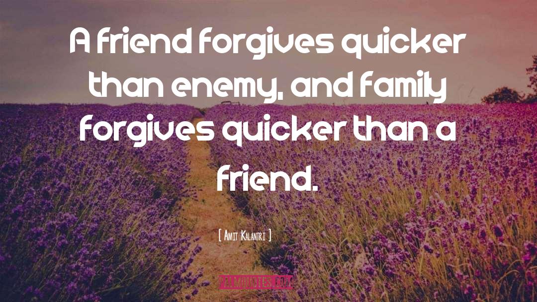 Forgives quotes by Amit Kalantri