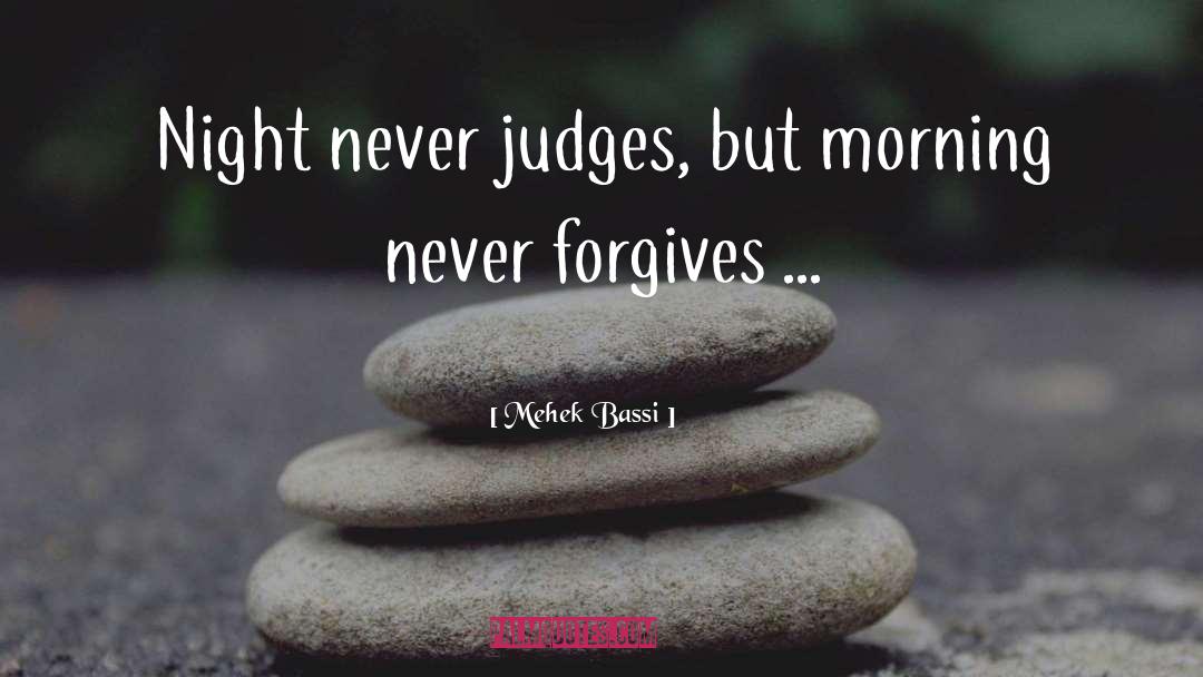 Forgives quotes by Mehek Bassi
