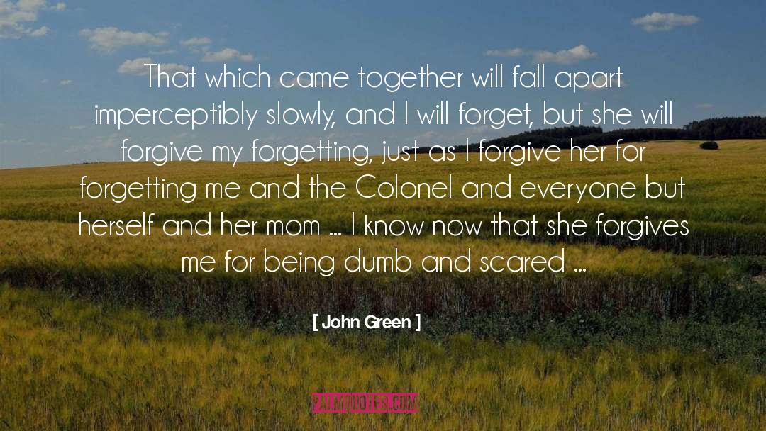 Forgives quotes by John Green