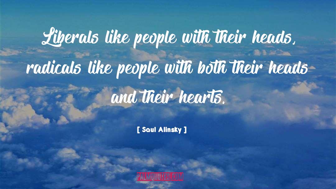 Forgiving Heart quotes by Saul Alinsky