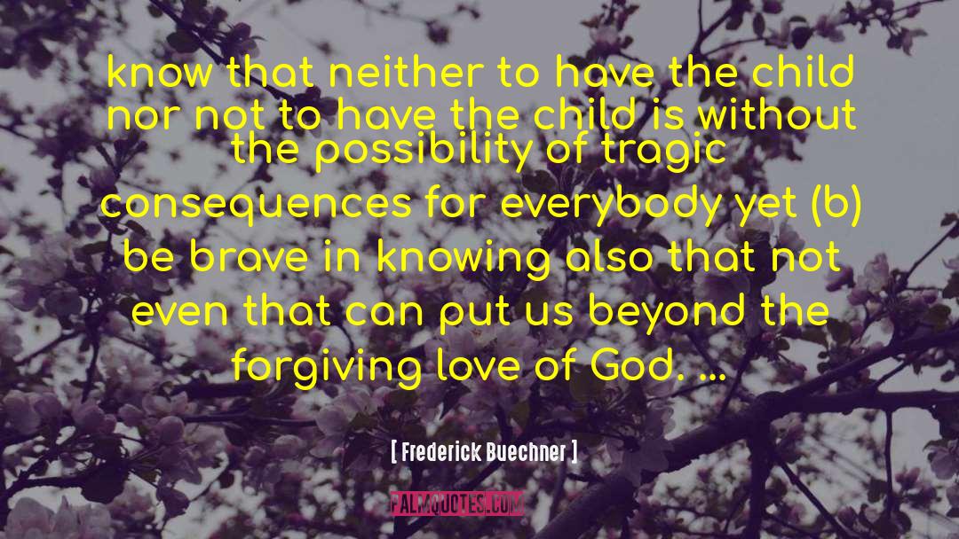 Forgiving Love quotes by Frederick Buechner