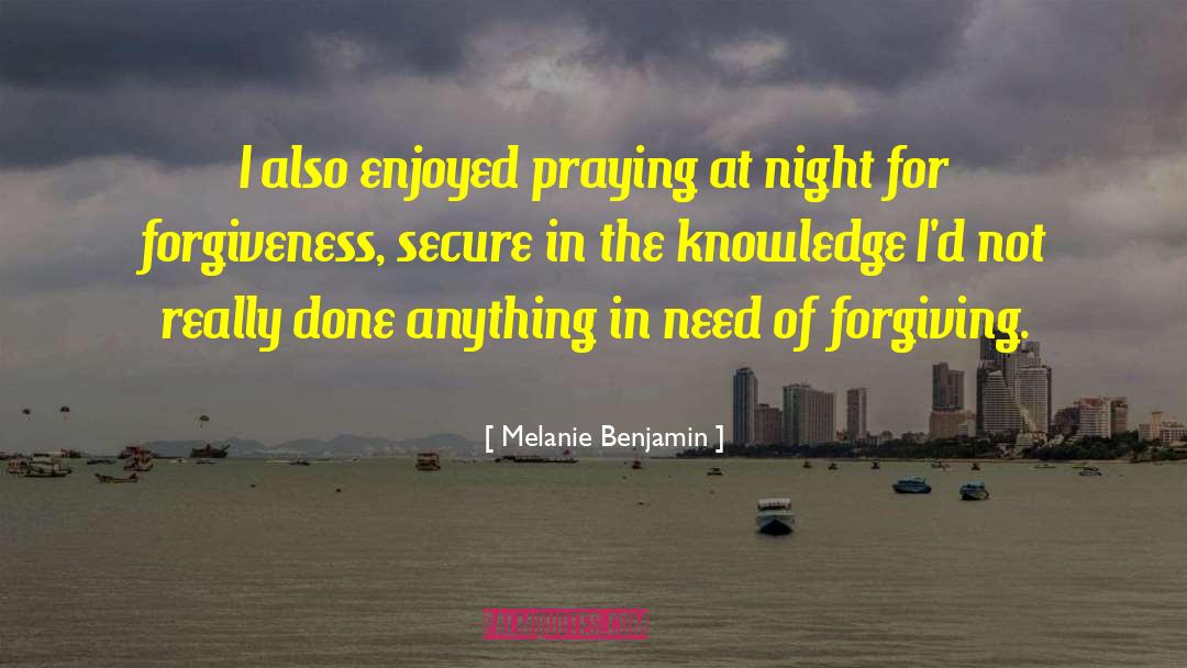 Forgiving Others quotes by Melanie Benjamin