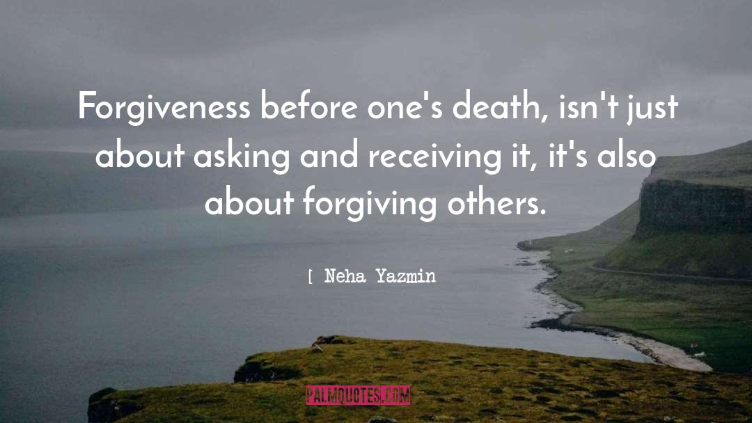 Forgiving Others quotes by Neha Yazmin