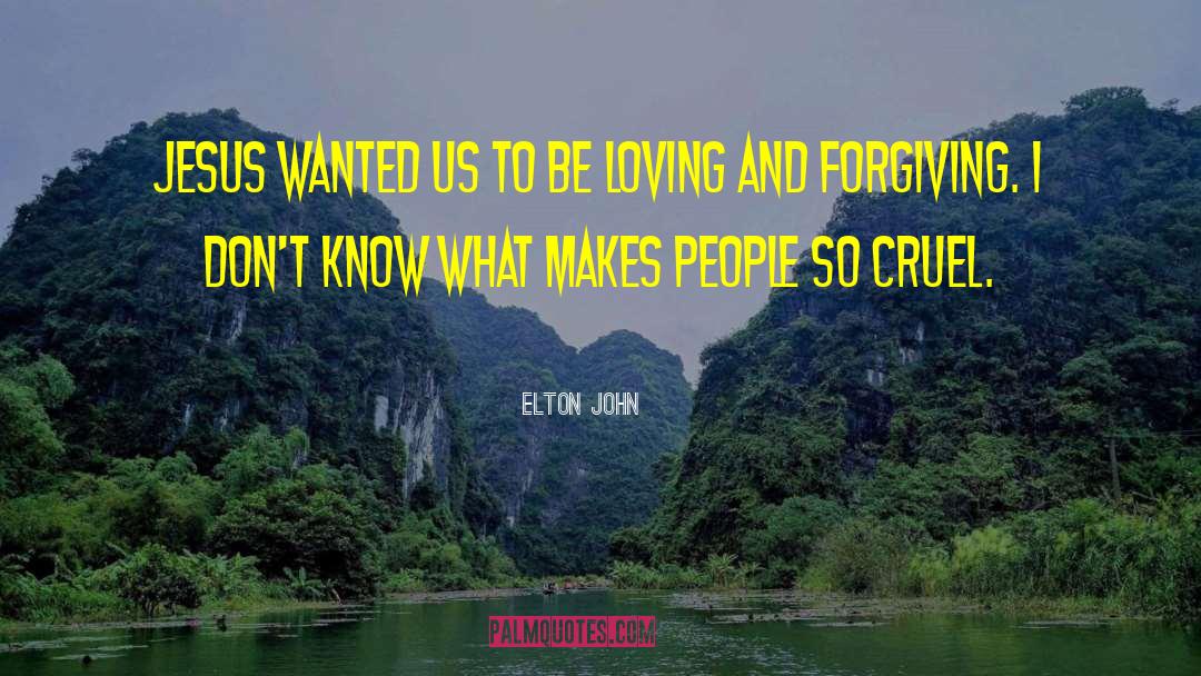 Forgiving Others quotes by Elton John