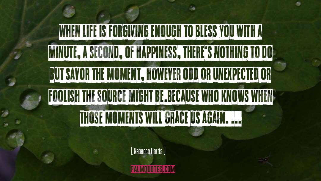 Forgiving quotes by Rebecca Harris