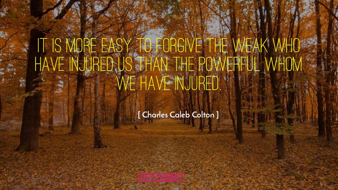 Forgiving The Past quotes by Charles Caleb Colton