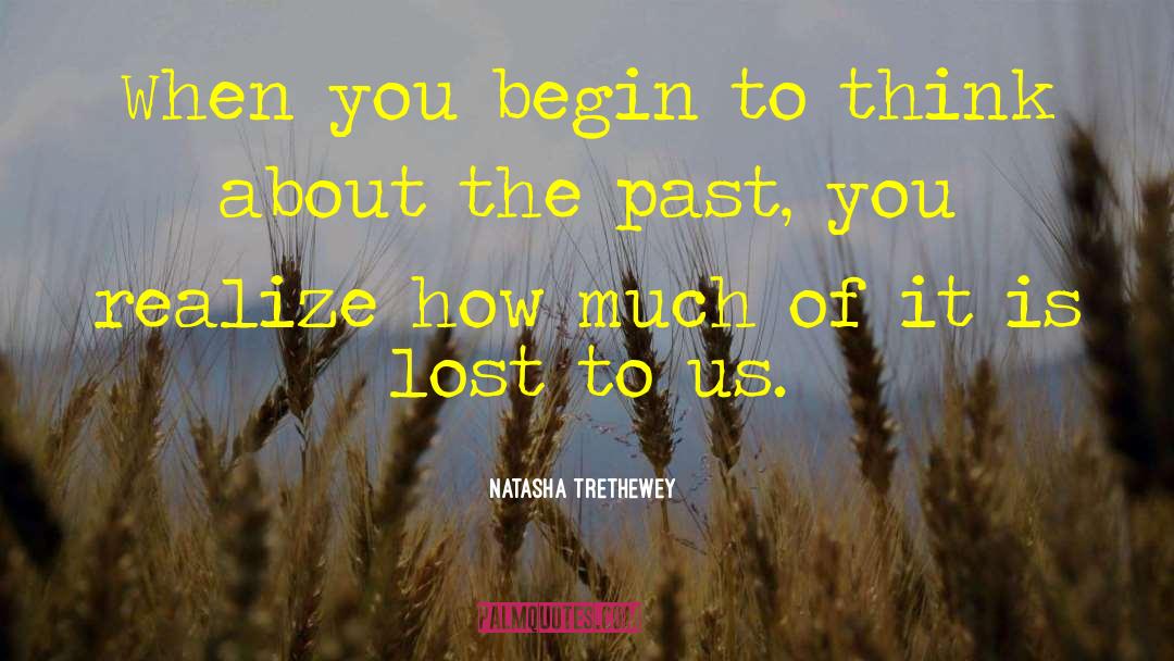 Forgiving The Past quotes by Natasha Trethewey