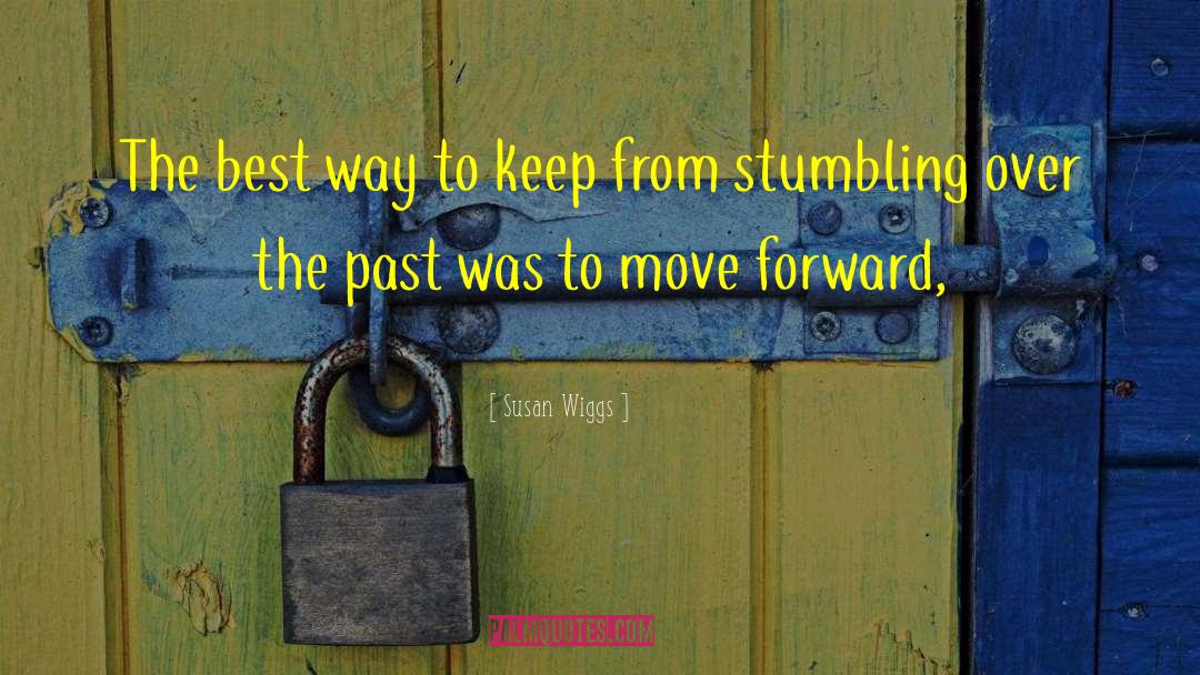 Forgiving The Past quotes by Susan Wiggs