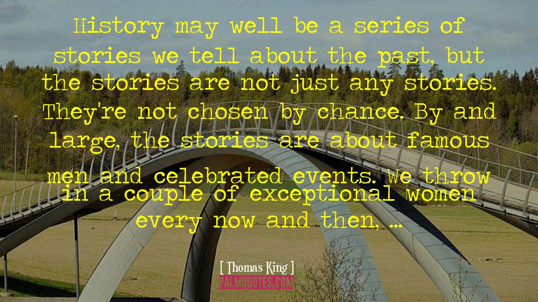 Forgiving The Past quotes by Thomas King
