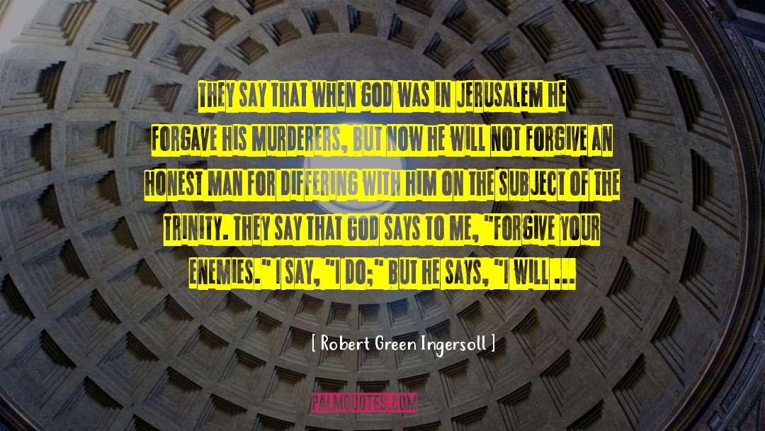 Forgiving Yourself quotes by Robert Green Ingersoll
