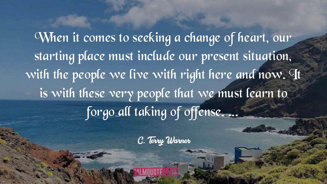 Forgo quotes by C. Terry Warner